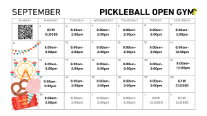 September Pickleball Open Gym schedule: Open 8:00 am - 2:00 pm from Tuesday to Friday, and on Sundays. Gym closed on Mondays and Saturdays. Events and graphics include a QR code, carnival icons, and an "Admit One" ticket.