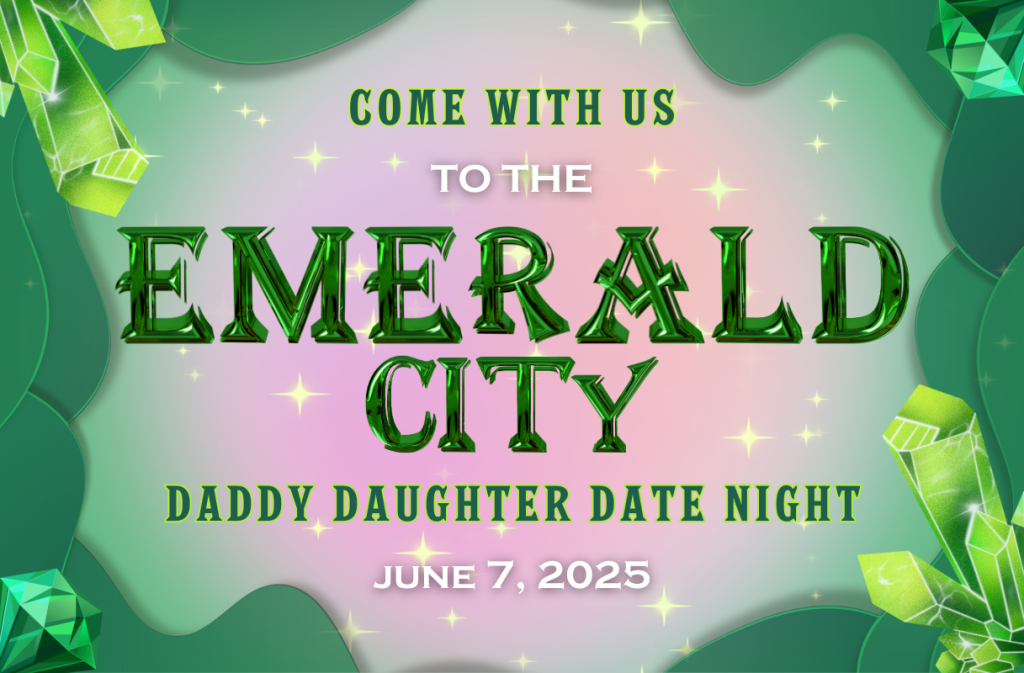 Invitation to "Emerald City Daddy Daughter Date Night" on June 7, 2025, with a green and pink themed background.