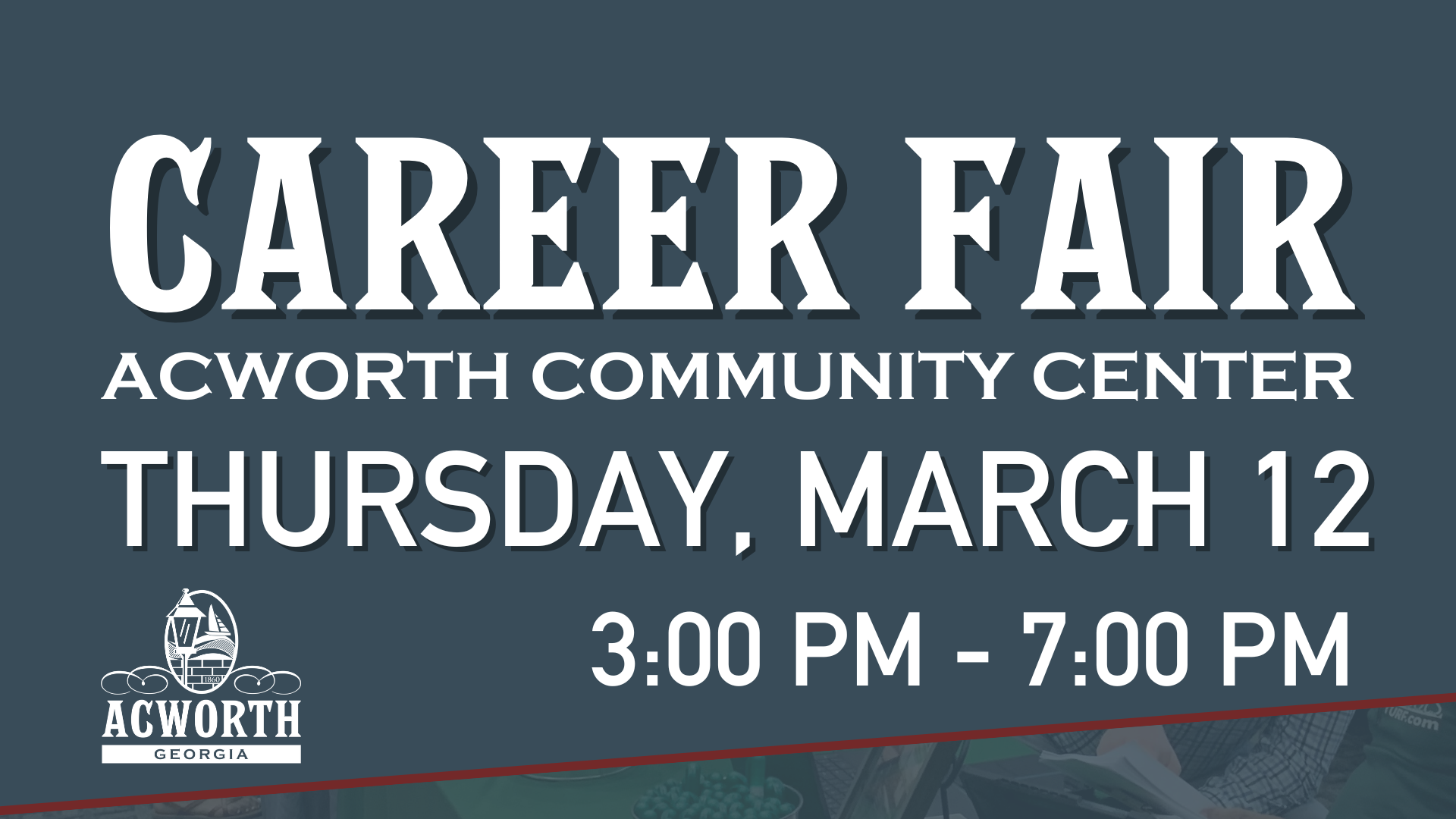 Discover Acworth jobs at the Acworth Career Fair! Join us at the Acworth Community Center on Thursday, March 12, from 3:00 PM to 7:00 PM. Acworth Georgia logo displayed at the bottom left.