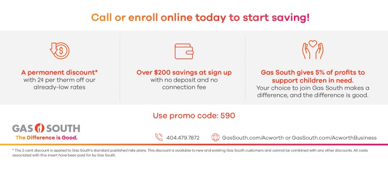 Advertisement for Gas South promotes permanent discounts for Acworth customers, over $200 savings at sign-up, and a 5% donation to support children. Promo code: 590. Contact info included.